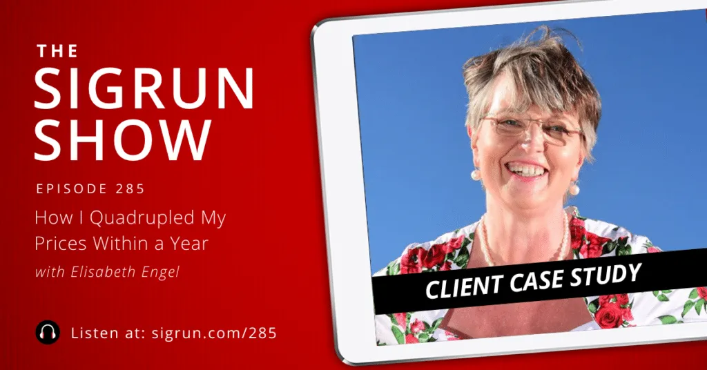 How I Quadrupled My Prices Within a Year with Elisabeth Engel