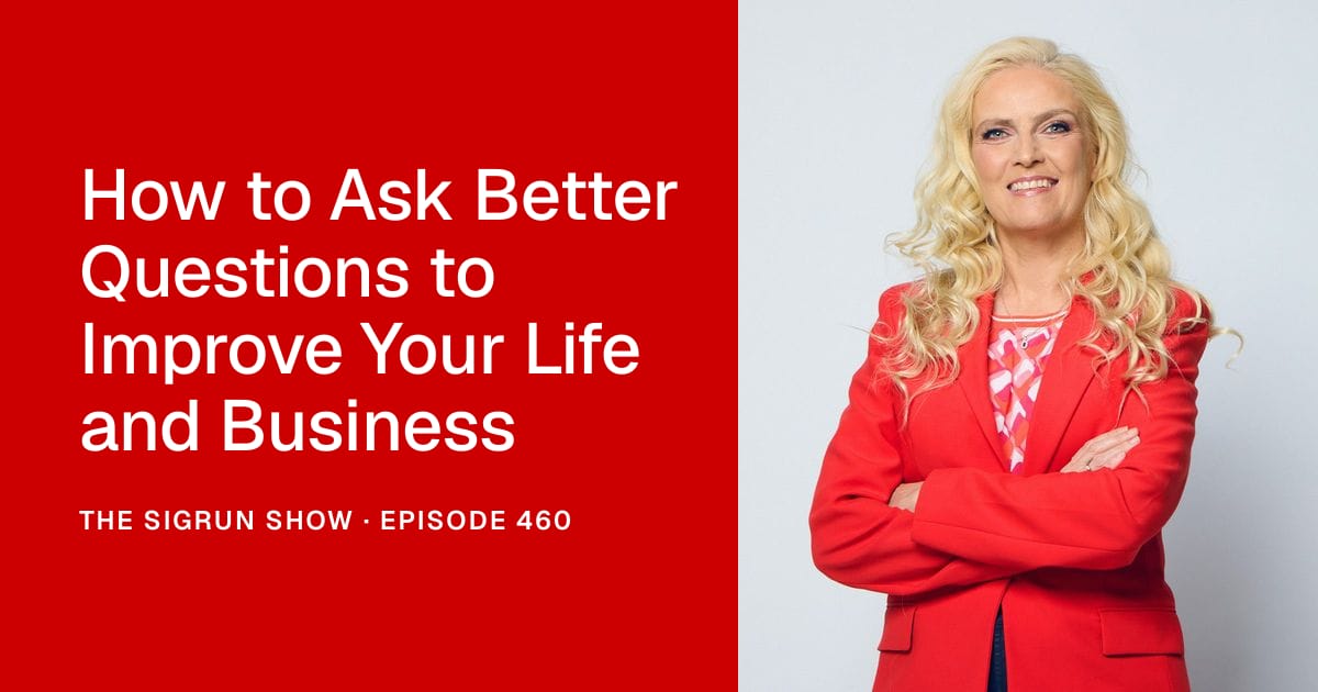 How to Ask Better Questions to Improve Your Life and Business