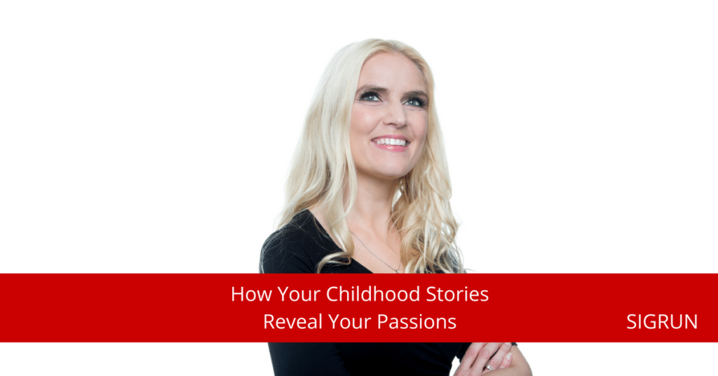 Childhood stories reveal passions