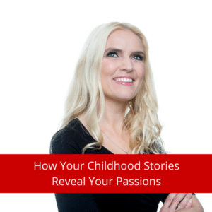childhood-stories-passions