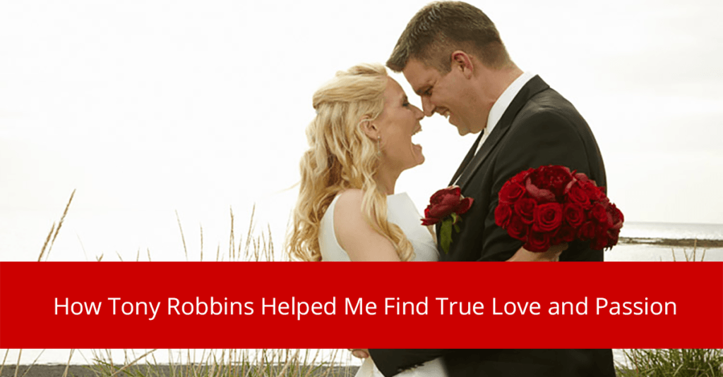 Tony Robbins Helped Me Find Love