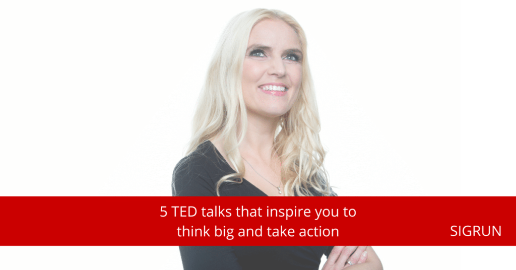 5 TED Talks to inspire you