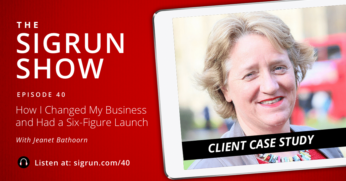 [Client Case Study] How I Changed My Business and Had a Six-Figure Launch with Jeanet Bathoorn