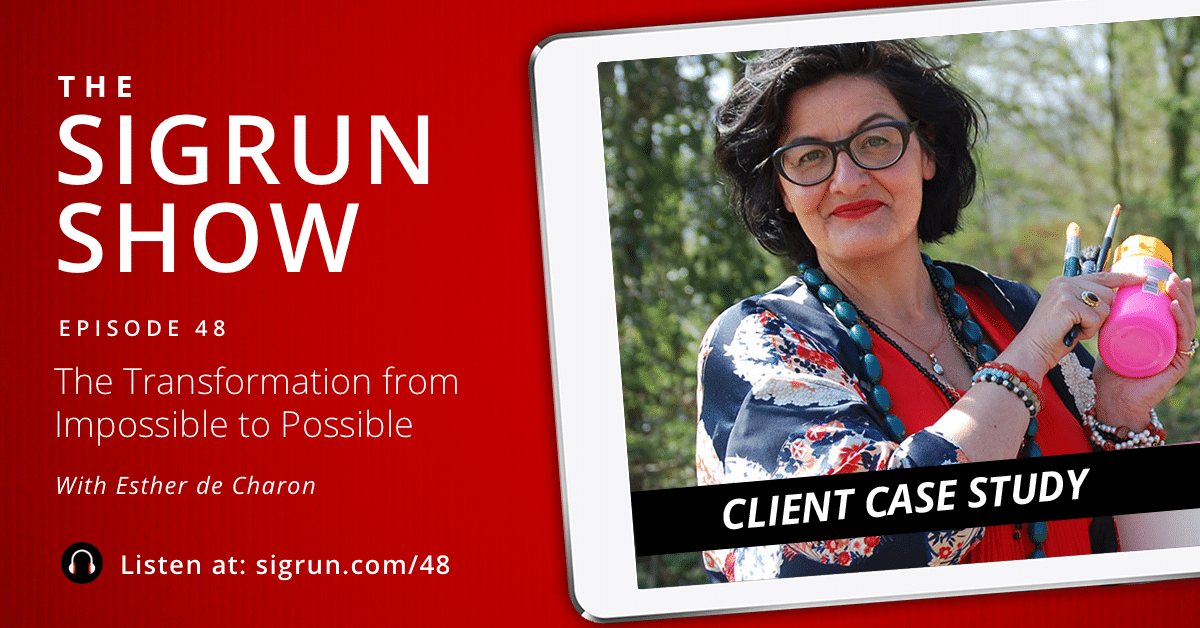 [Client Case Study] The Transformation from Impossible to Possible with Esther de Charon