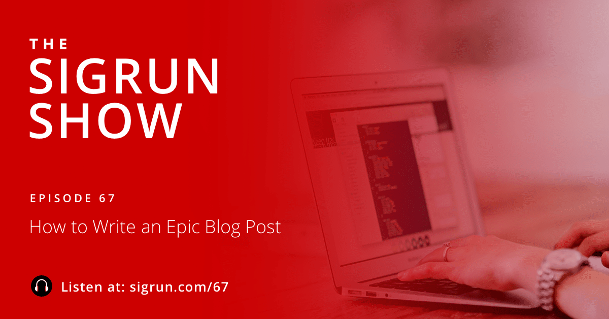 How to Write an Epic Blog Post