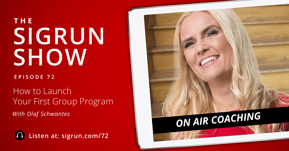 [On Air Coaching] How to Launch Your First Group Program with Olaf Schwantes