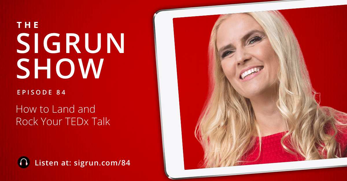 How to Land and Rock Your TEDx Talk