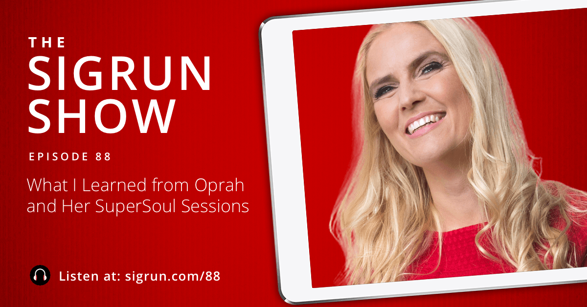What I Learned from Oprah and Her SuperSoul Sessions