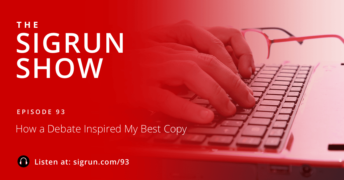 How a Debate Inspired My Best Copy