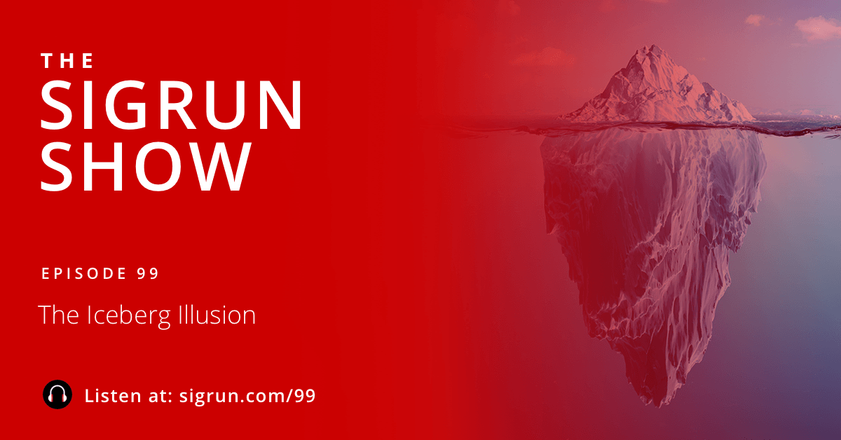 #99: The Iceberg Illusion