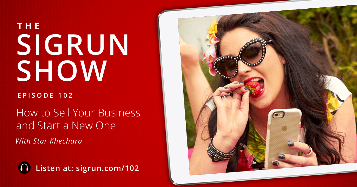 How to Sell Your Business and Start a New One with Star Khechara