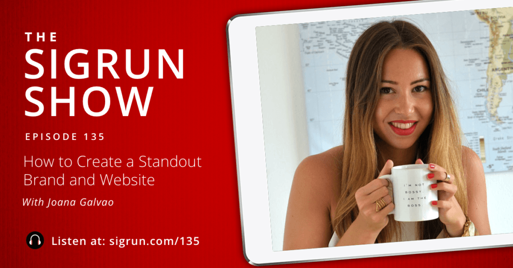 #135: How to Create a Standout Brand and Website with Joana Galvao