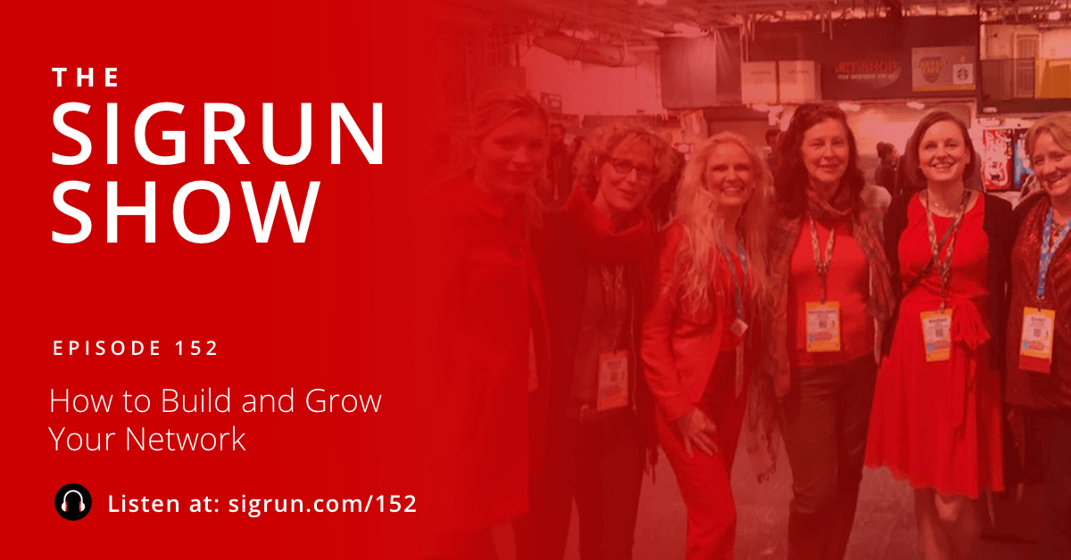 #152: How to Build and Grow Your Network