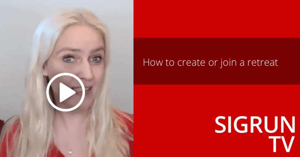 Sigrun TV: How to create or join a retreat