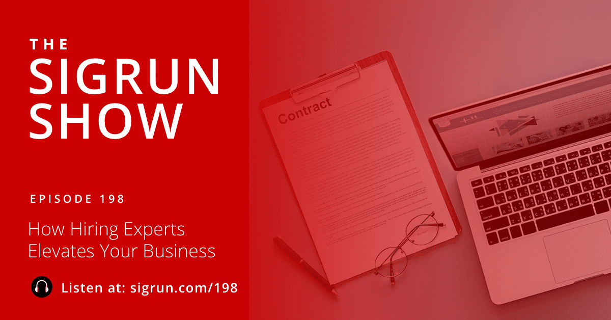 #198: How Hiring Experts Elevates Your Business