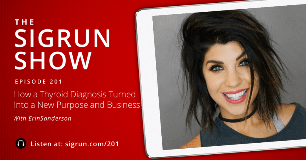 #201: How a Thyroid Diagnosis Turned into a New Purpose and Business with Erin Sanderson from Fit Rocker Chick 