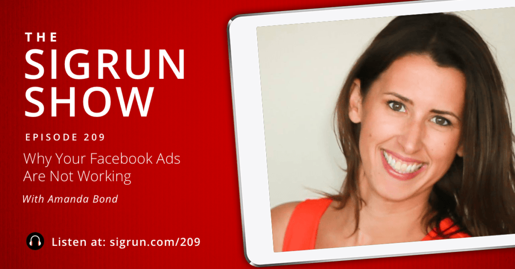 #209: Why Your Facebook Ads Are Not Working with Amanda Bond