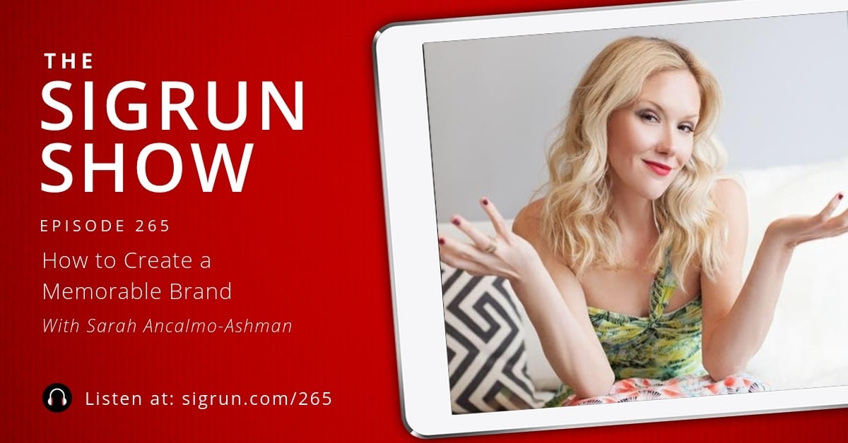 #265: How to Create a Memorable Brand with Sarah Ancalmo-Ashman