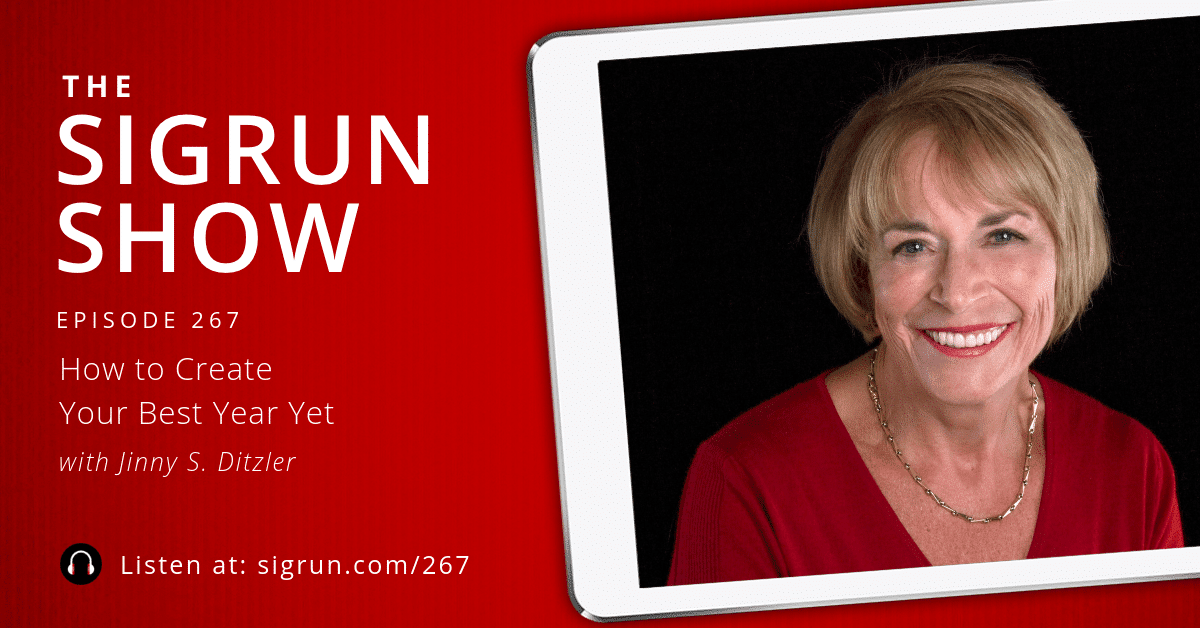 #267: How to Create Your Best Year Yet with Jinny S. Ditzler