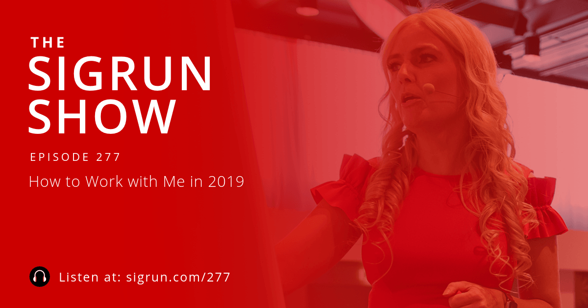 #277: How to Work with Me in 2019