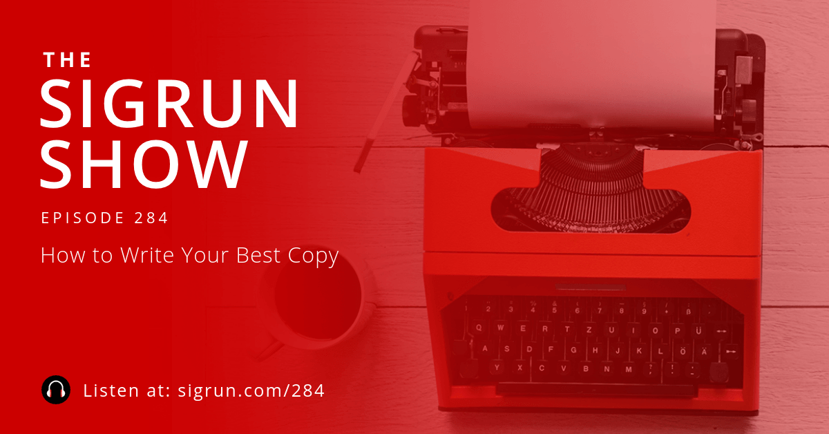 #284: How to Write Your Best Copy