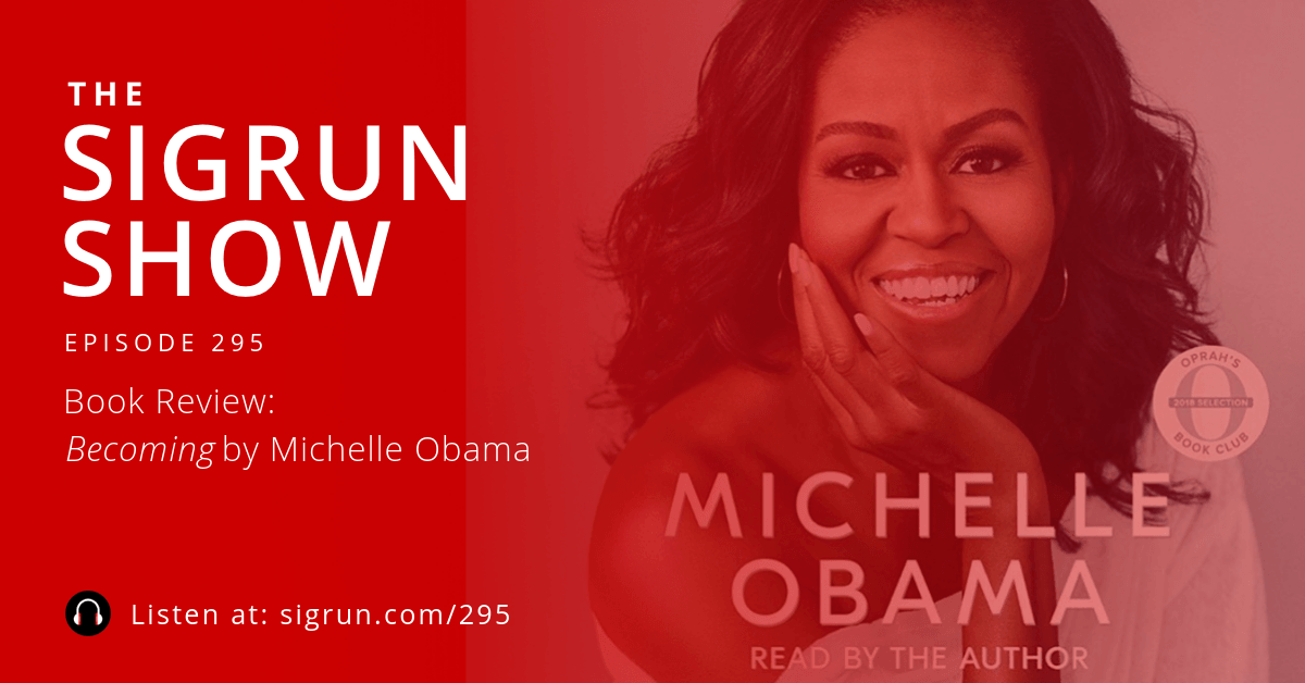 #295: Book Review: Becoming by Michelle Obama