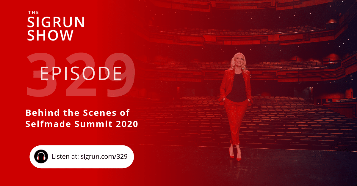 #329: Behind the Scenes of Selfmade Summit 2020