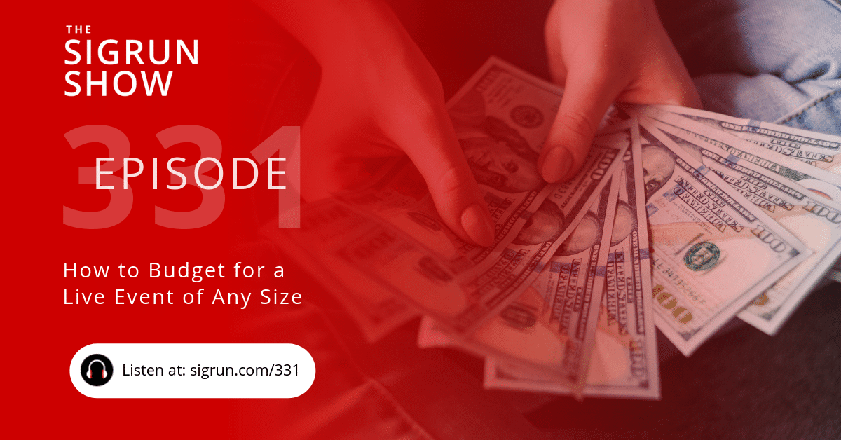#331: How to Budget for a Live Event of Any Size