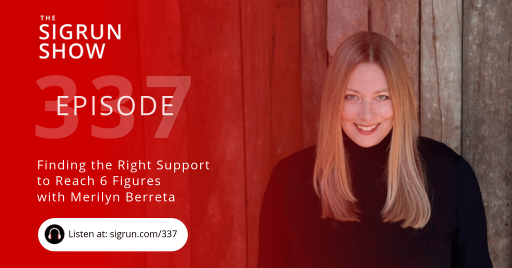 Finding the Right Support to Reach 6 Figures with Merilyn Beretta