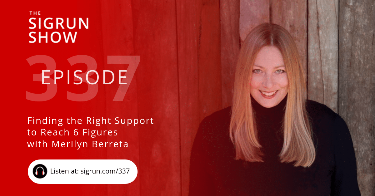Finding the Right Support to Reach 6 Figures with Merilyn Beretta