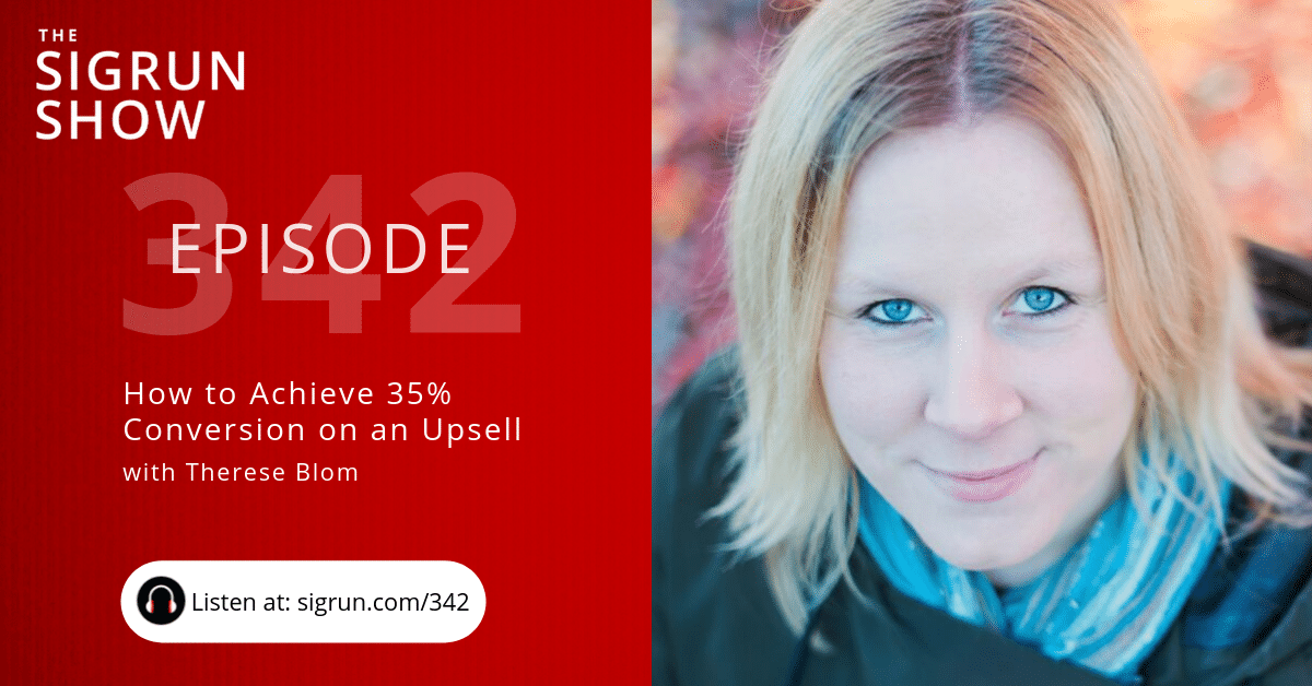How to Achieve 35% Conversion on an Upsell with Therese Blom
