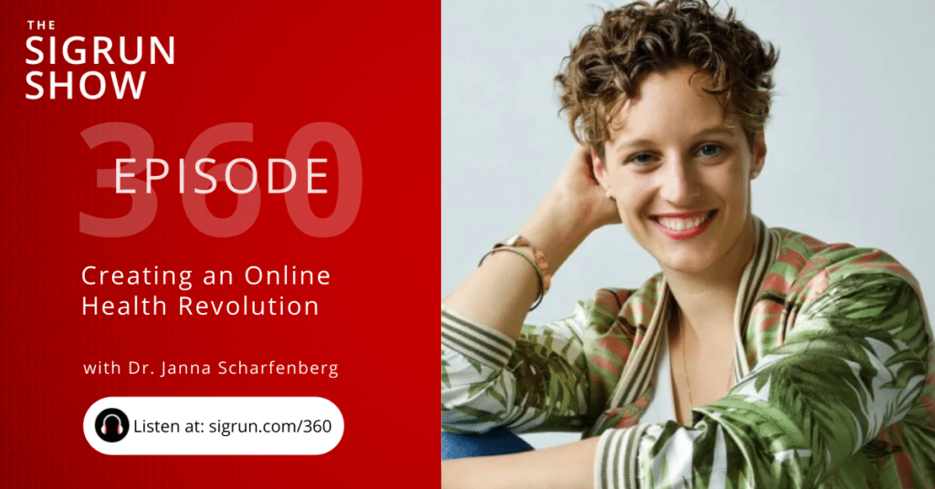 Creating an Online Health Revolution with Dr. Janna Scharfenberg