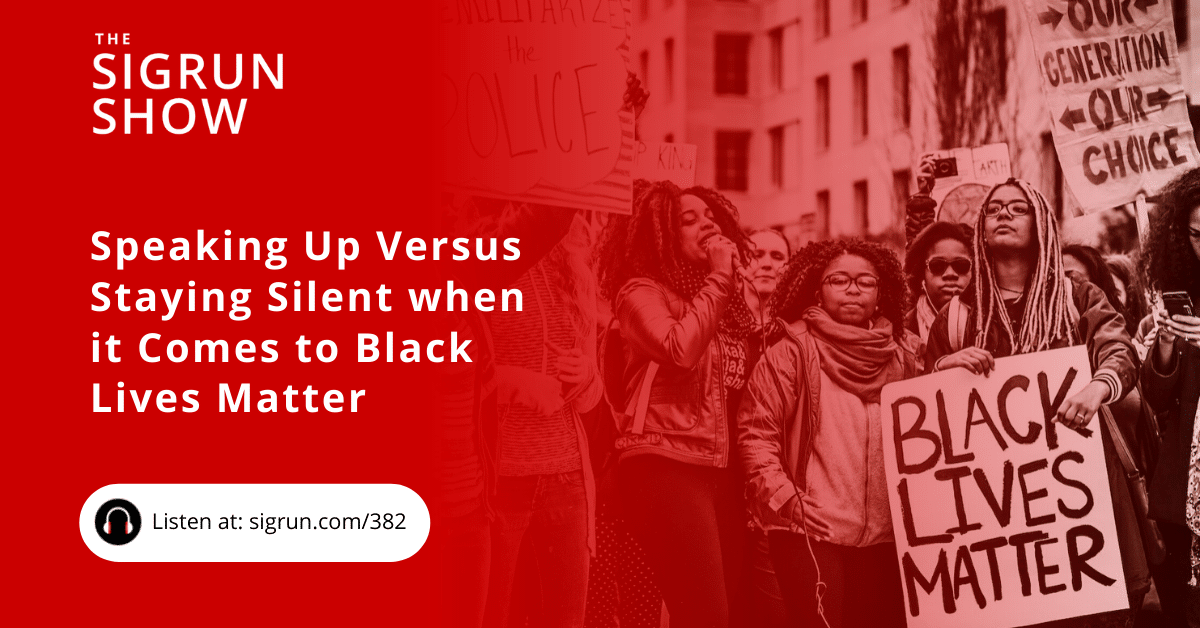 Speaking Up Versus Staying Silent when it Comes to Black Lives Matter