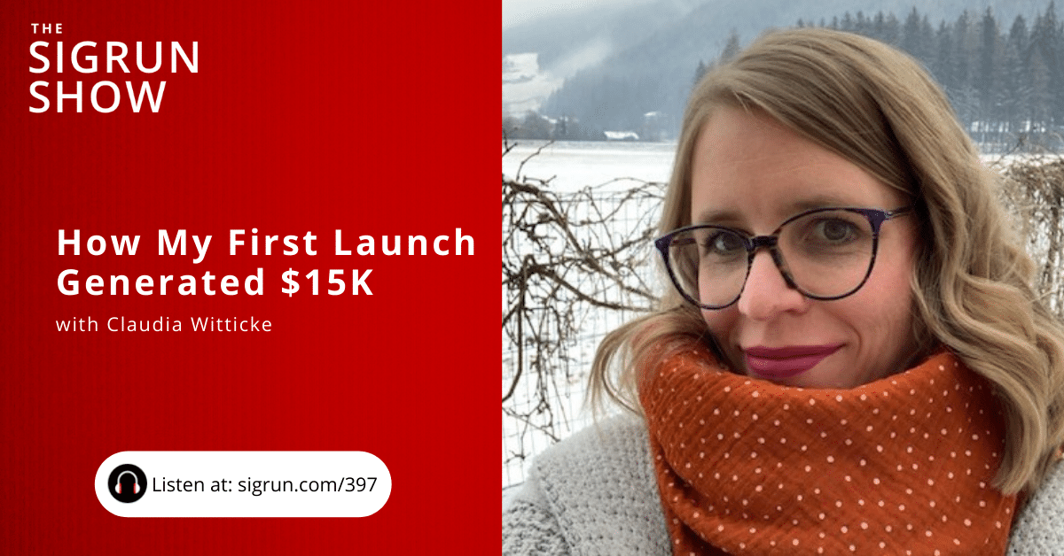 How My First Launch Generated $15K with Claudia Witticke