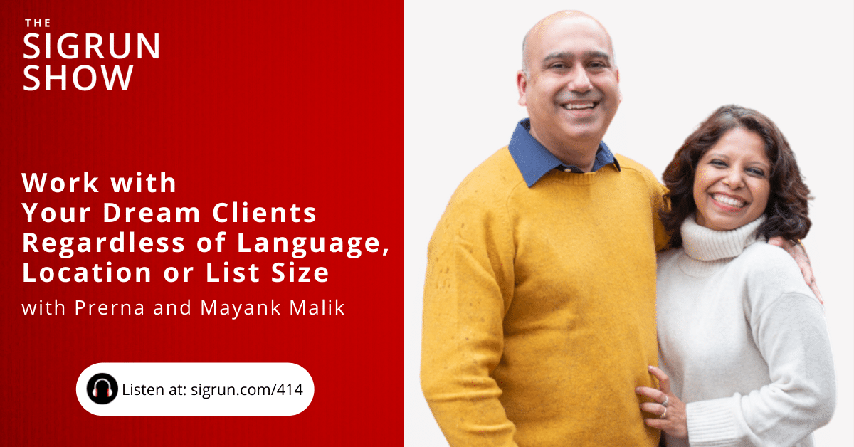 Work with Your Dream Clients Regardless of Language, Location or List Size with Prerna and Mayank Malik