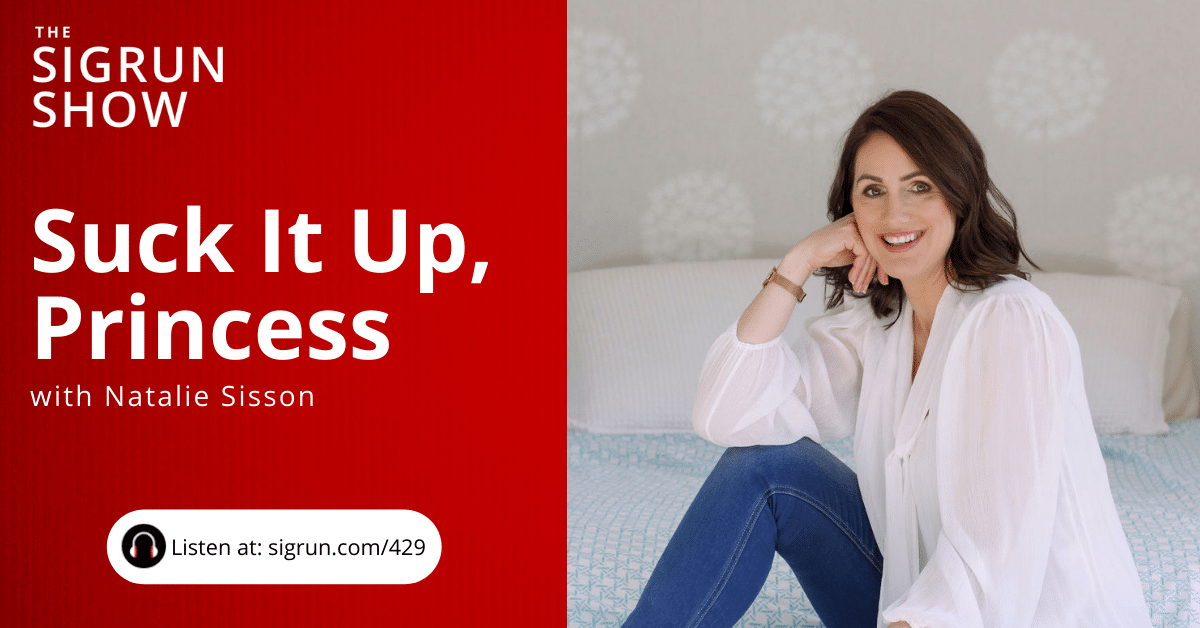 Suck It Up, Princess with Natalie Sisson