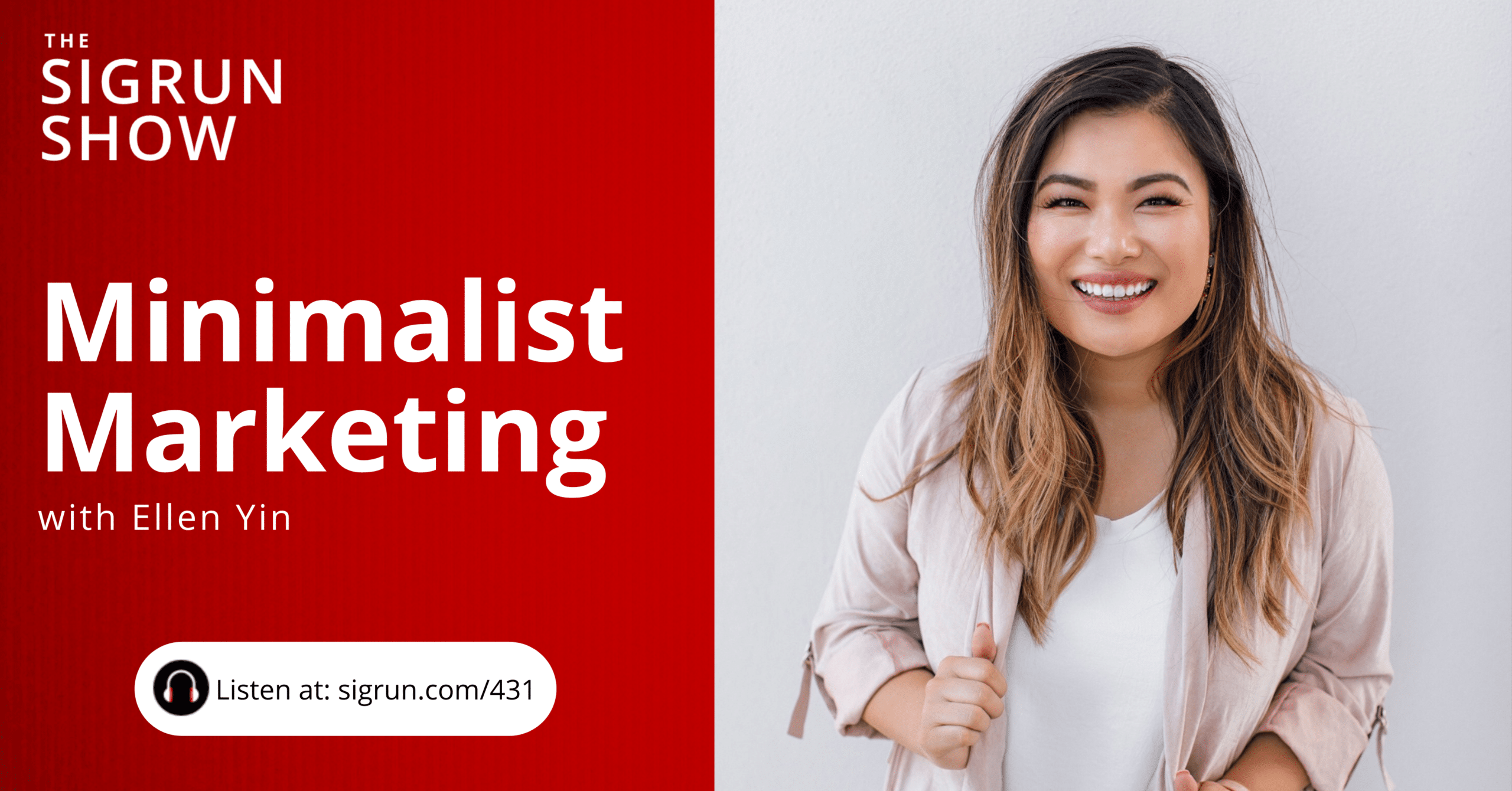 Minimalist Marketing with Ellen Yin