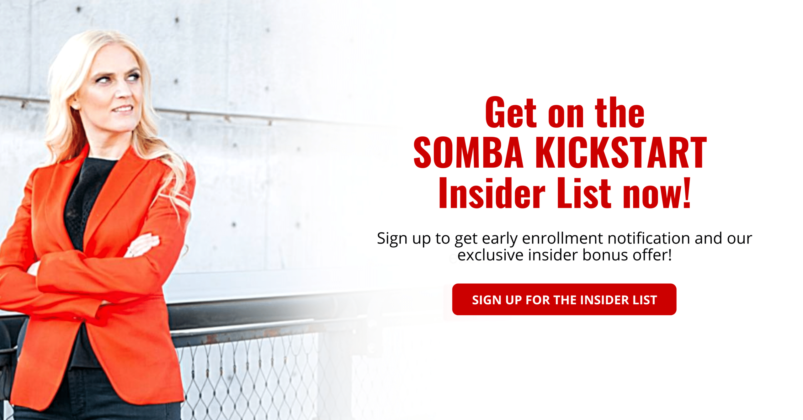 Get on the SOMBA Kickstart Insider List