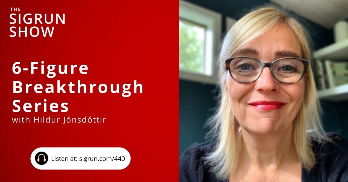 6-Figure Breakthrough Series with Hildur Jonsdottir