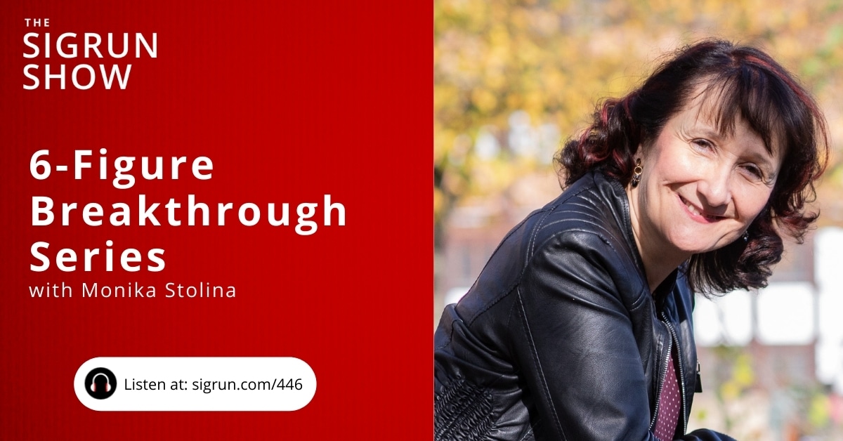 6-Figure Breakthrough Series with Monika Stolina