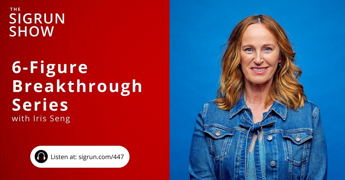 6-Figure Breakthrough Series with Iris Seng