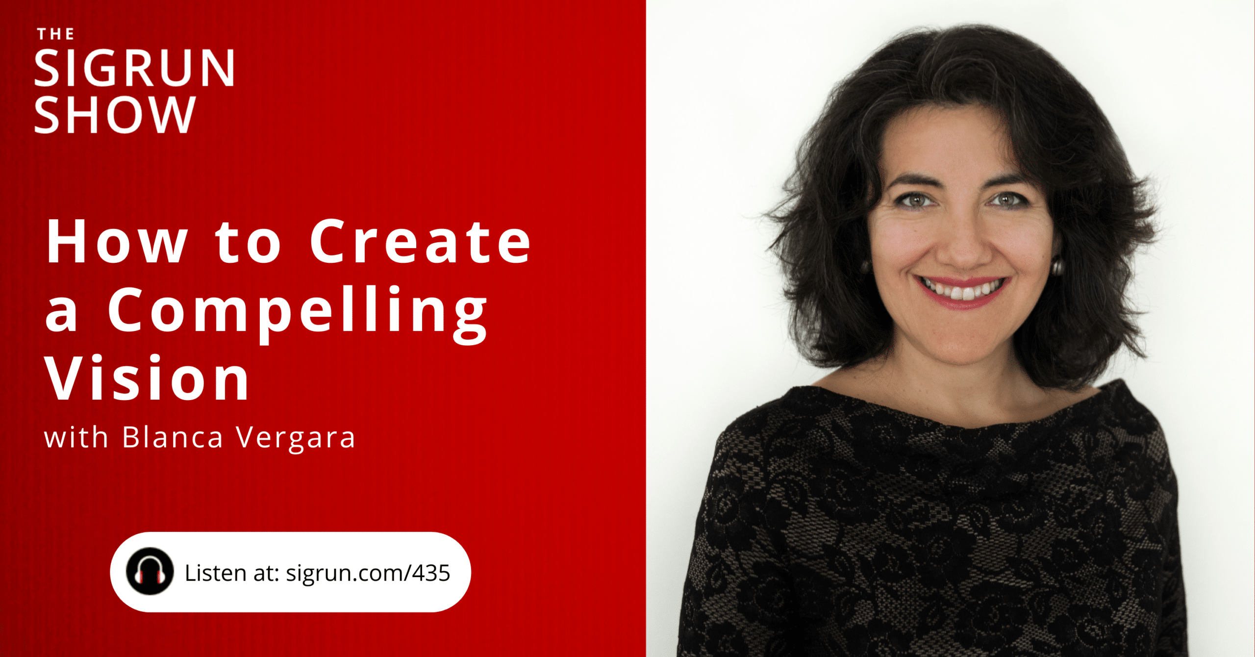How to Create a Compelling Vision with Blanca Vergara