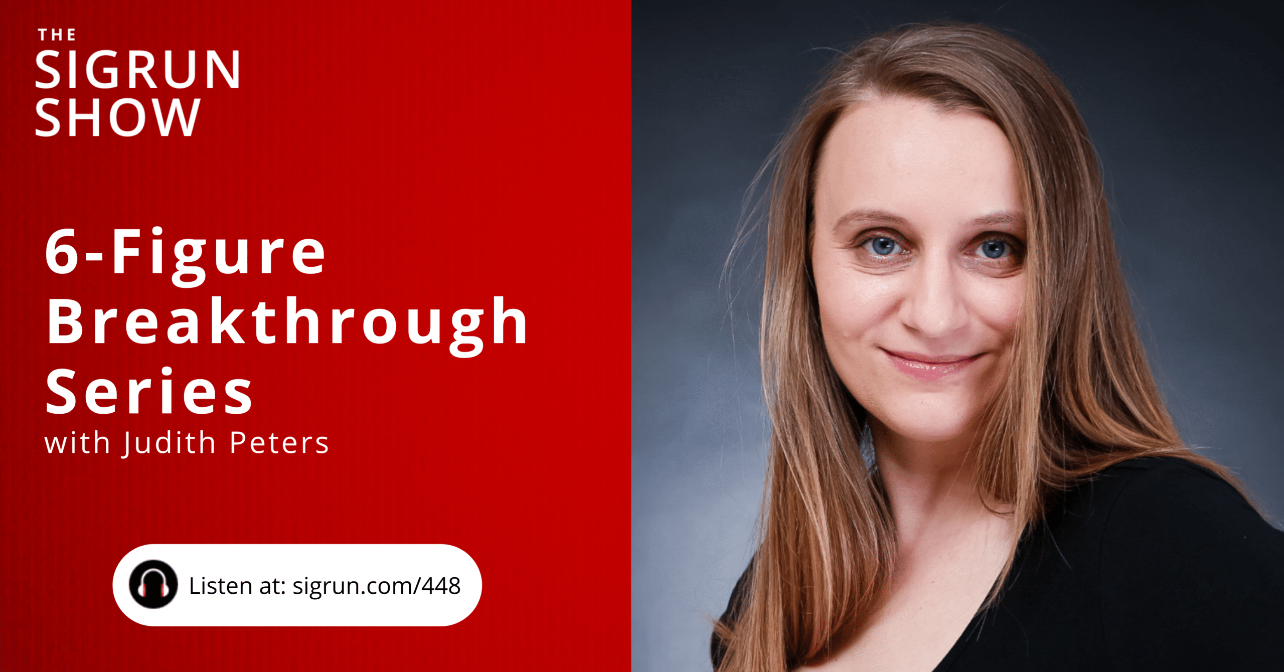 6 Figure Breakthrough Series with Judith Peters