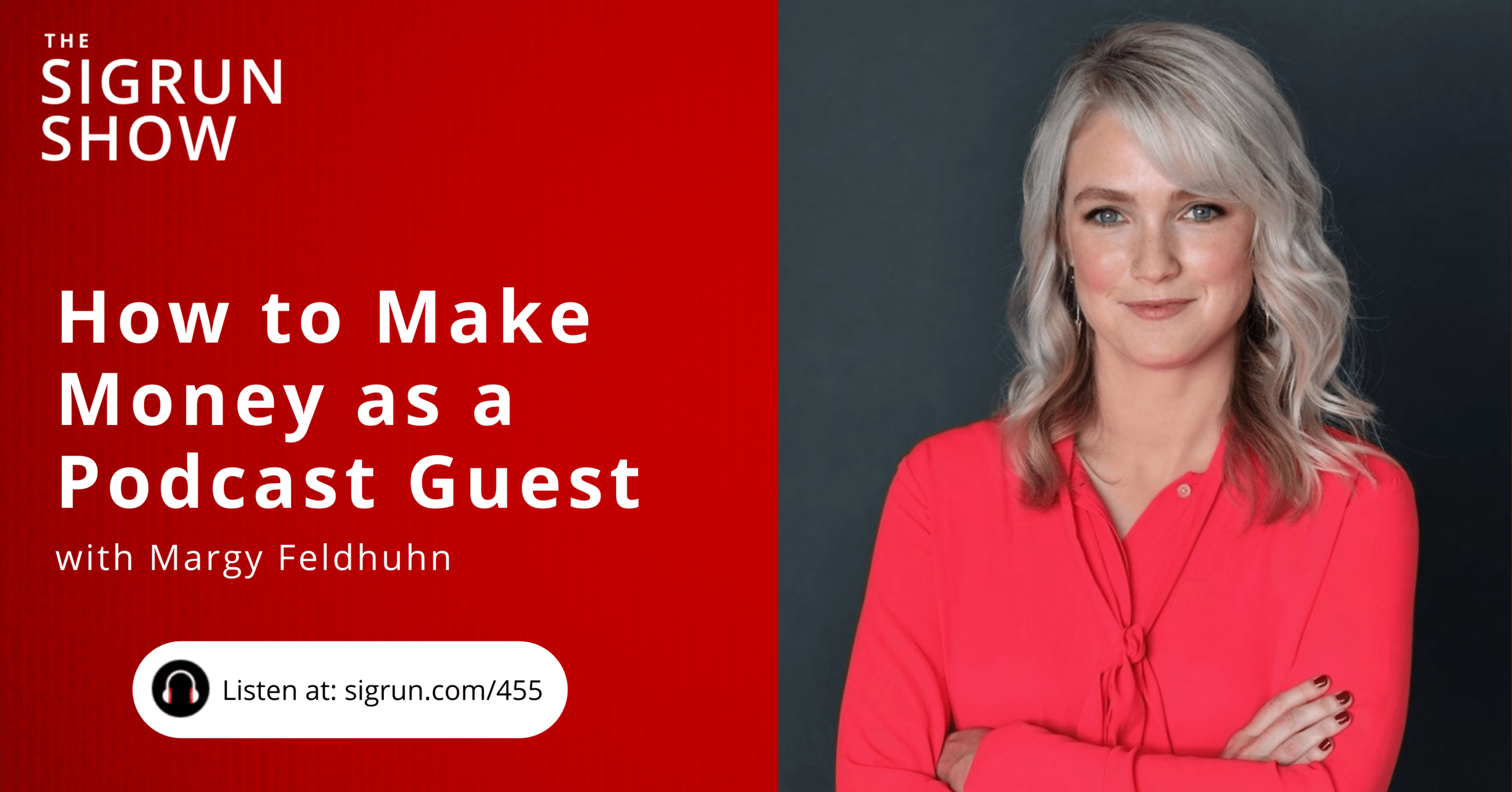 How to Make Money as a Podcast Guest with Margy Feldhuhn