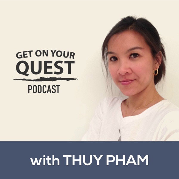 Get On Your Quest with Thuy Pham podcast — Sigrun guest appearance