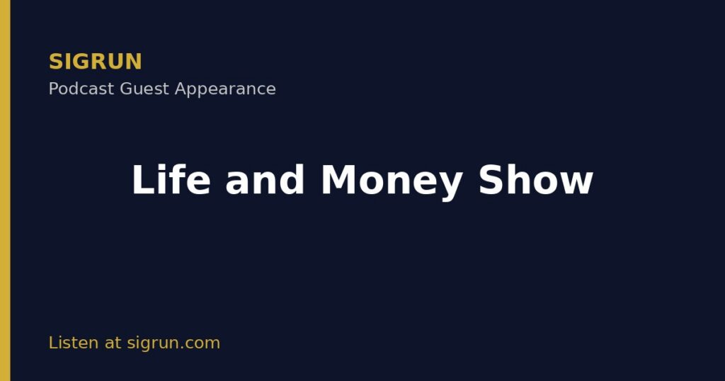 Sigrun guest appearance on Life and Money Show podcast