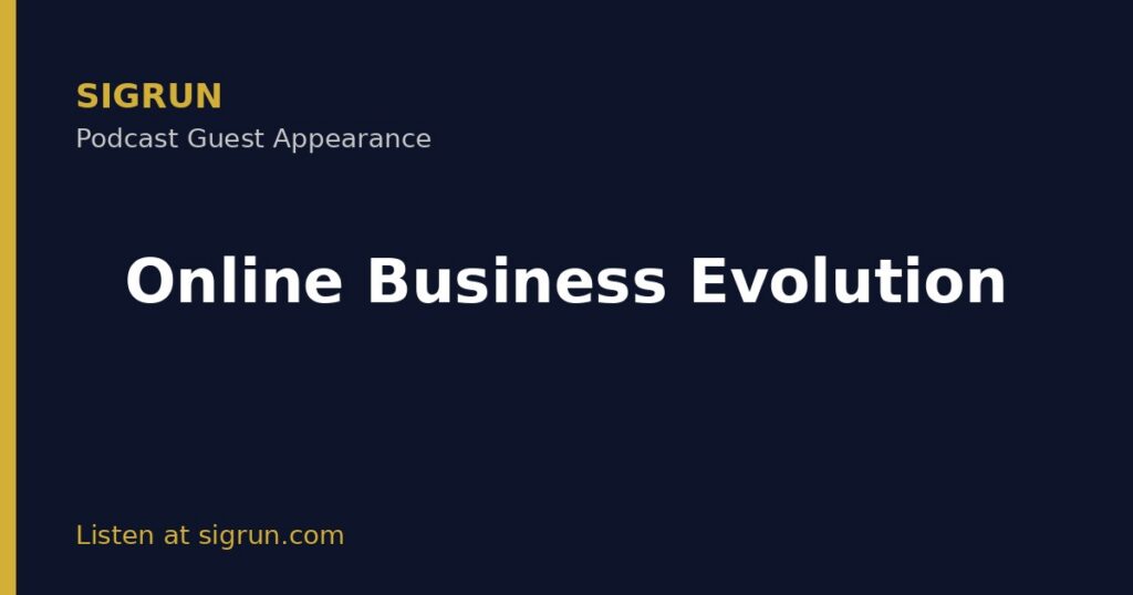 Sigrun guest appearance on Online Business Evolution podcast