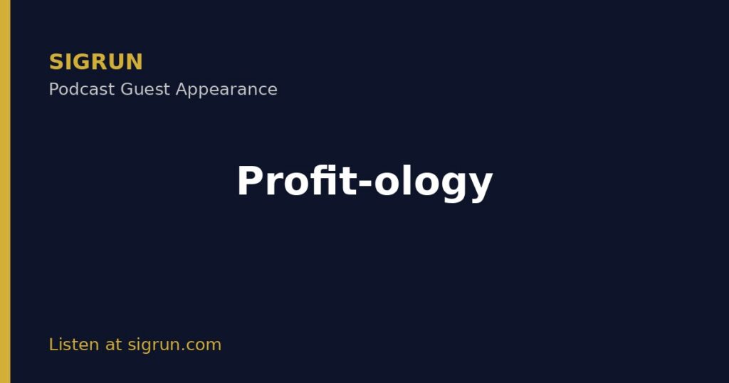 Sigrun guest appearance on Profit-ology podcast