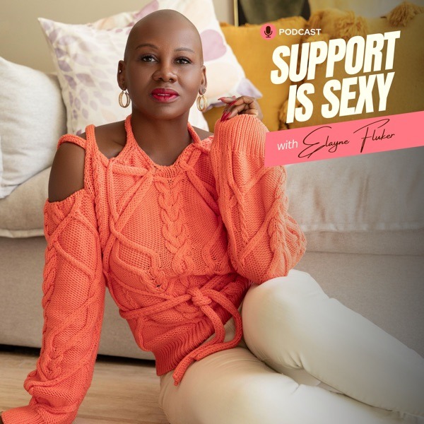 Support is Sexy with Elayne Fluker podcast — Sigrun guest appearance