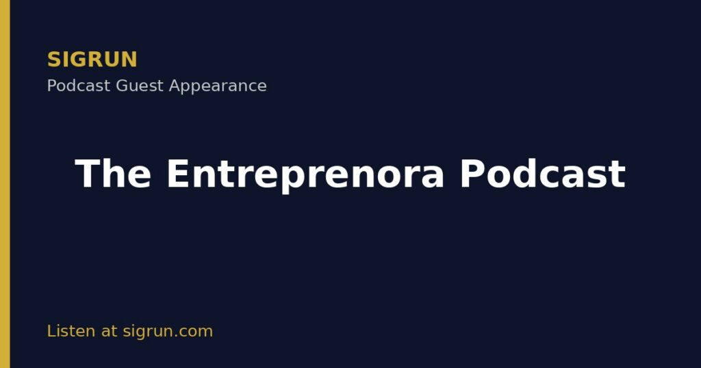 Sigrun guest appearance on The Entreprenora Podcast podcast